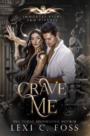 [Immortal Vices and Virtues 04] • Crave Me (Immortal Vices and Virtues Book 4)